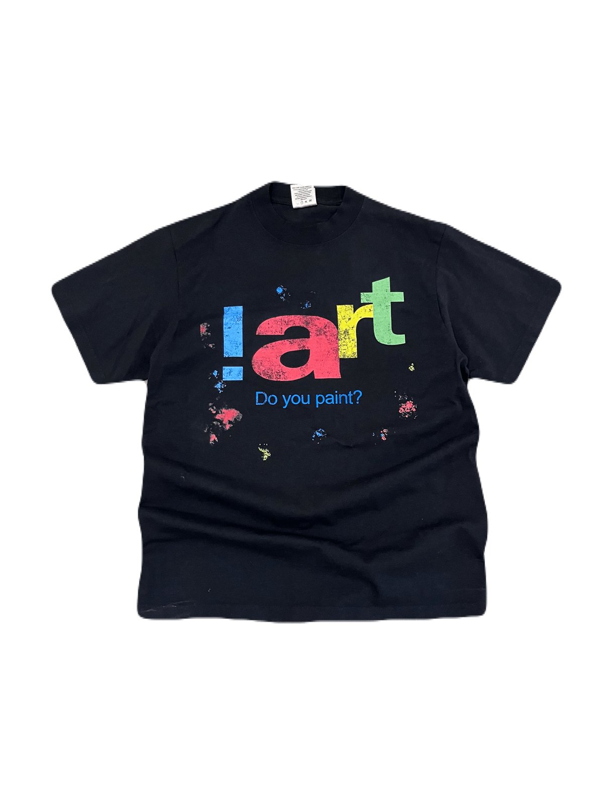 “iaRt! dO yOu?” Tee (SHIPS IN 2 DAYS) - Lifemocksart ®